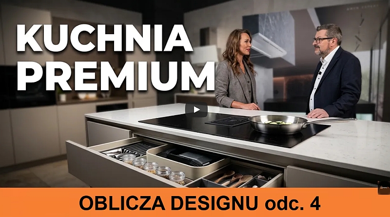 Kuchnia Premium Oblicza Designu